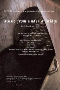 Music from Under a Bridge_peliplat