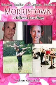 Morristown: A Ballerina Love Story_peliplat