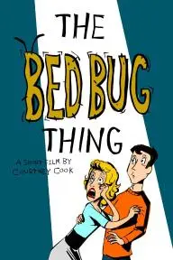 The Bed Bug Thing_peliplat