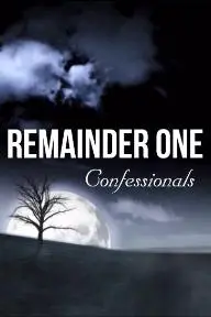 Remainder One Confessionals_peliplat