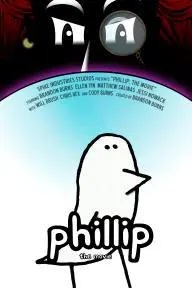 Phillip: The Movie_peliplat