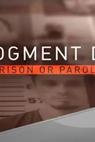 Judgment Day: Prison or Parole?_peliplat