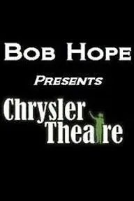 Bob Hope Presents the Chrysler Theatre_peliplat