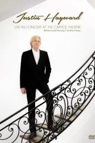 Justin Hayward: Live in Concert at the Capitol Theatre_peliplat