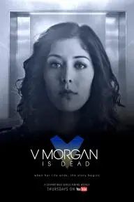 V Morgan Is Dead_peliplat