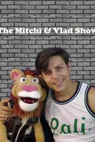 The Mitchi & Vlad Show_peliplat