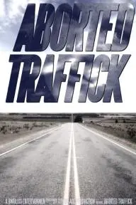 Aborted Traffick_peliplat