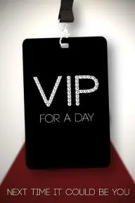 VIP for a Day_peliplat