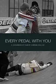 Every Pedal with You_peliplat