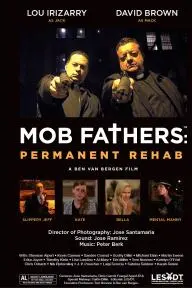 Mob Fathers: Permanent Rehab_peliplat
