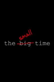 The Small Time_peliplat