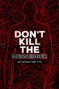 Don't Kill the Messenger_peliplat