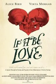 If It Be Love_peliplat