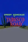 Tabasco Road_peliplat