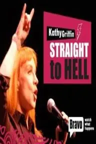Kathy Griffin: Straight to Hell_peliplat