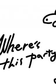 Where's This Party?_peliplat