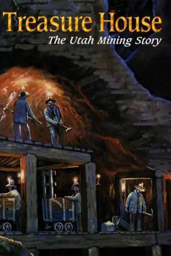Treasure House: The Utah Mining Story_peliplat