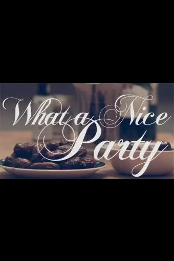 What a Nice Party_peliplat
