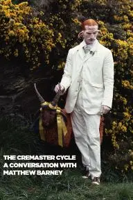 The Cremaster Cycle: A Conversation with Matthew Barney_peliplat
