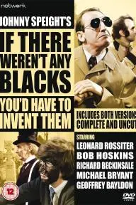 If There Weren't Any Blacks You'd Have to Invent Them_peliplat