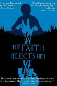 The Earth Rejects Him_peliplat