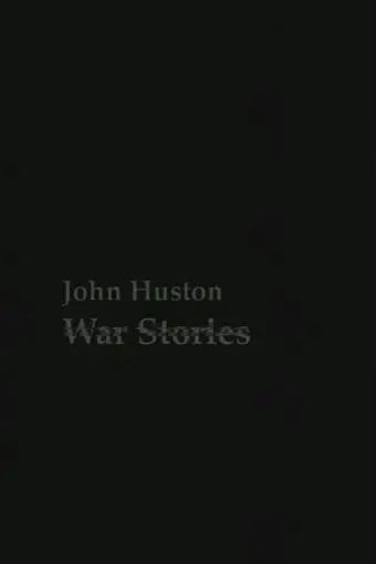 John Huston War Stories_peliplat