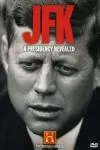 JFK: A Presidency Revealed_peliplat