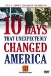 Ten Days That Unexpectedly Changed America_peliplat