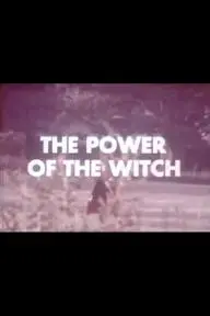 The Power of the Witch: Real or Imaginary?_peliplat