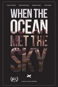 When the Ocean Met the Sky_peliplat