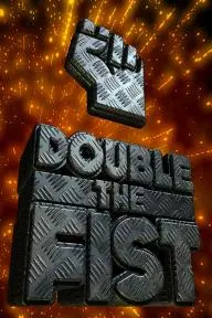 Double the Fist_peliplat