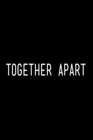 Together Apart_peliplat