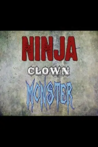 Ninja Clown Monster_peliplat