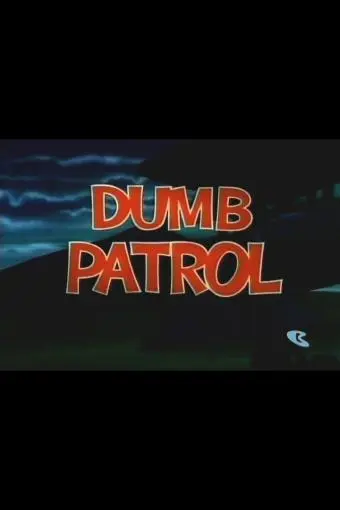 Dumb Patrol_peliplat