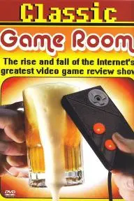 Classic Game Room: The Rise and Fall of the Internet's Greatest Video Game Review Show_peliplat
