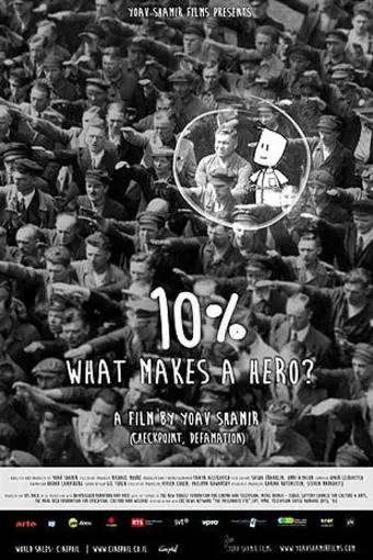 10%: What Makes a Hero?_peliplat