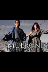 Mulroney: The Opera_peliplat