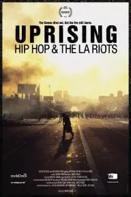 Uprising: Hip Hop and the LA Riots_peliplat