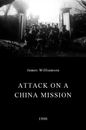 Attack on a China Mission_peliplat