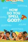 How Do You Spell God?_peliplat