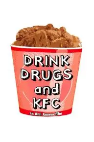 Drink, Drugs and KFC_peliplat