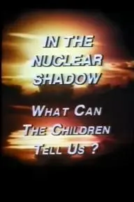 In the Nuclear Shadow: What Can the Children Tell Us?_peliplat