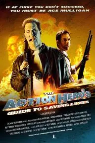 The Action Hero's Guide to Saving Lives_peliplat
