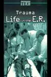 Trauma: Life in the E.R._peliplat