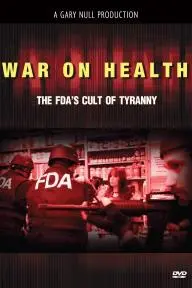War on Health: The FDA's Cult of Tyranny_peliplat
