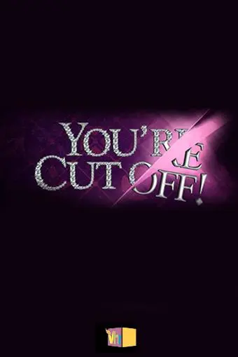 You're Cut Off_peliplat