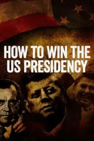 How to Win the US Presidency_peliplat