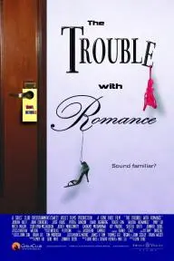 The Trouble with Romance_peliplat