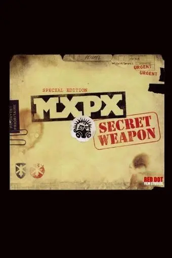 MXPX: How to Build a Secret Weapon_peliplat