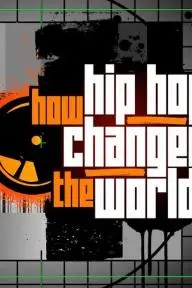 How Hip Hop Changed the World_peliplat